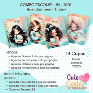 COMBO - A5 - AGENDAS ESCOLARES - MENINAS TEEN TIFFANY