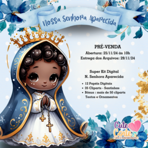 SUPER Kit Digital – NOSSA SENHORA APARECIDA – 12 Papéis Digitais e MAIS DE 80 Cliparts