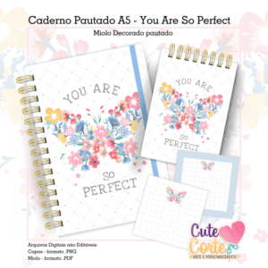Caderno A5 + Bloquinho A6 – YOU ARE SO PERFECT